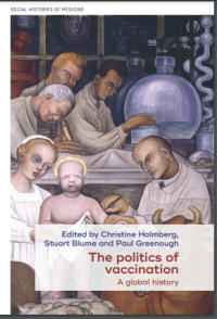 Image of politics of vaccination:a global history