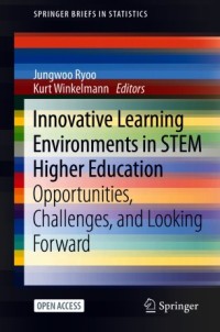 Image of Innovative learning environments in STEM higher education :opportunities, challenges, and looking forward