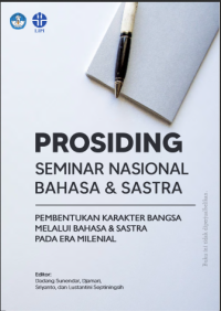 Image of Prosiding seminar nasional bahasa dan sastra:pembentukan karakter bangsa melalui bahasa dan sastra pada era milenia