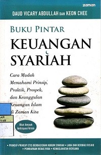 Image of Buku Pintar Keuangan Syariah : Cara Mudah Memahami Prinsip, Praktik, Prospek, dan Keunggulan Keuangan Islam di Zaman Kita