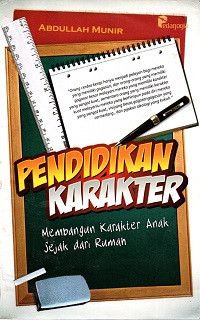 Image of Pendidikan Karakter: Membangun Karakter Anak Sejak dari Rumah