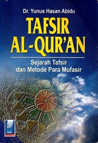 Image of Tafsir Al-Quran: Sejarah Tafsir dan Metode Para Mufasir