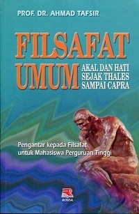Image of Filsafat Umum : Akal dan Hati Sejak Thales Sampai Capra
