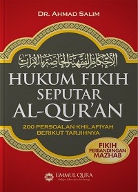 Image of Hukum Fikih Seputar Al-Quran: 200 Persoalan Khilafiyah Berikut Tarjihnya