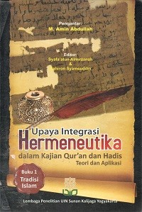 Image of Upaya Integrasi Hermeneutika dalam Kajian Qur'an dan Hadis: Teori dan Aplikasi