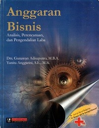Image of Anggaran Bisnis: Analisis, Perencanaan, dan Pengendalian Laba
