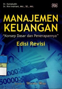 Image of Manajemen Keuangan : Konsep Dasar dan Penerapannya