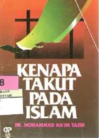 Image of Kenapa Takut Pada Islam