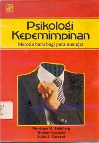 Image of Psikologi Kepemimpinan : Metode Baru Bagi Para Manajer