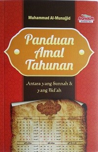 Image of Panduan Amal Tahunan Antara yang Sunnah dan yang Bid'ah