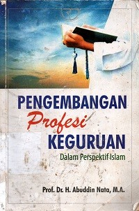 Image of Pengembangan Profesi Keguruan dalam Perspektif Islam
