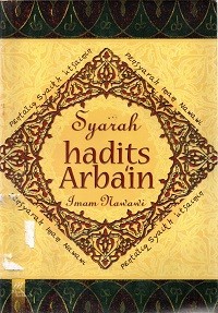 Image of Syarah Hadits Arba'in : Imam Nawawi