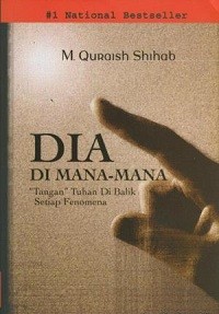 Image of Dia Di Mana-Mana: Tangan Tuhan di Balik Setiap Fenomena