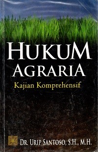 Image of Hukum Agraria: Kajian Komprehensif