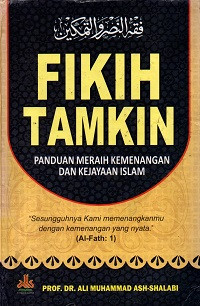 Image of Fikih Tamkin: Panduan Meraih Kemenangan dan Kejayaan Islam