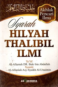 Image of Syarah Hilyah Thalibil Ilmi: Etika Pencari Ilmu